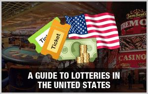 A Guide to Lotteries in the United States